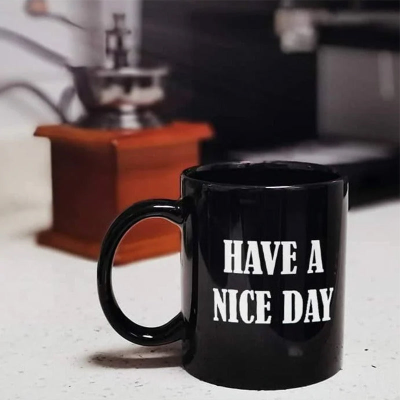 Have a Nice Day Coffee Mug with Middle Finger – Funny Novelty Gift